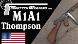 【被遗忘的武器/双语】汤普森M1A1 - 二战美军标志性的冲锋枪
