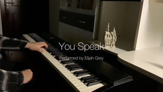 【钢琴】You Speak 送给好友的生日礼物