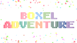 【BOFXV】Boxel Adventure / 7mai