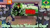 【FNAF】阿夫顿一家看“Salvaged Rage”Aftons react to Salvage