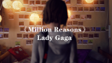 【Gin】走心翻唱！Lady Gaga《Million Reasons》
