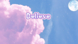 《Believe》 欹欹【BELIEVE】【ACFUN声唱云参赛】【爆蕉一夏】