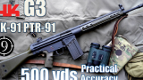 【9-Hole Reviews】G3/HK91/PTR91 500码射击测试