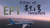 【2016】Ether of Firmament 蒼空之穹 第一集 波利尼西亚行动 航空纪录片系列