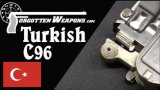 【被遗忘的武器/双语】土耳其采购的锥形击锤毛瑟C96手枪历史介绍