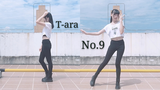 【霜夜】T-ara - No.9★文艺复兴★战歌起！（2P一镜到底）